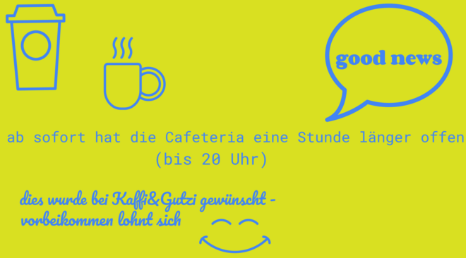 UBM Cafeteria verlängerte Öffnungszeiten